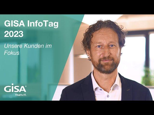 Teaser GISA InfoTag 2023 - Unsere Kunden im Fokus