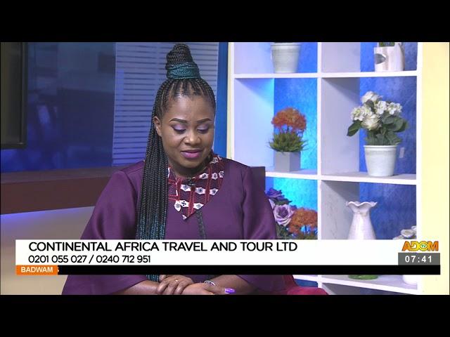 Continental Africa Travel and Tour Ltd - Afisem on Adom TV (5-11-21)