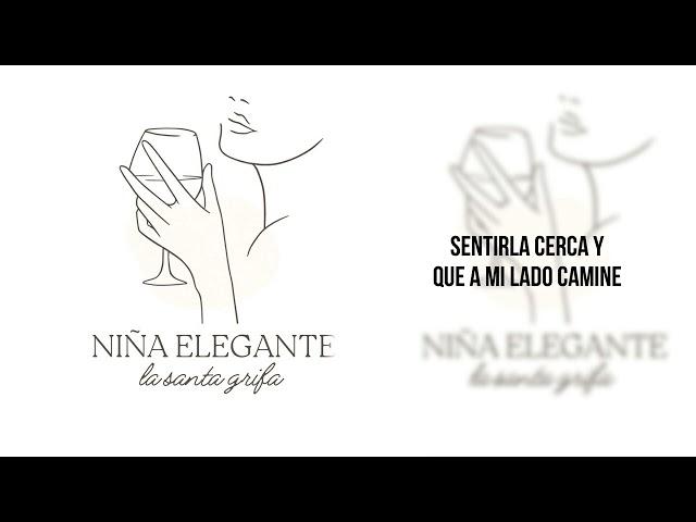 LA SANTA GRIFA // NIÑA ELEGANTE // AUDIO OFICIAL