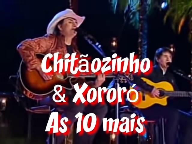 Chitãozinho & Xororó As 10 mais