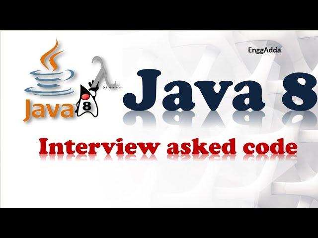 Java 8 Interview Coding Questions | Java 8 | Java 8 Stream API | Coding Problems | EnggAdda