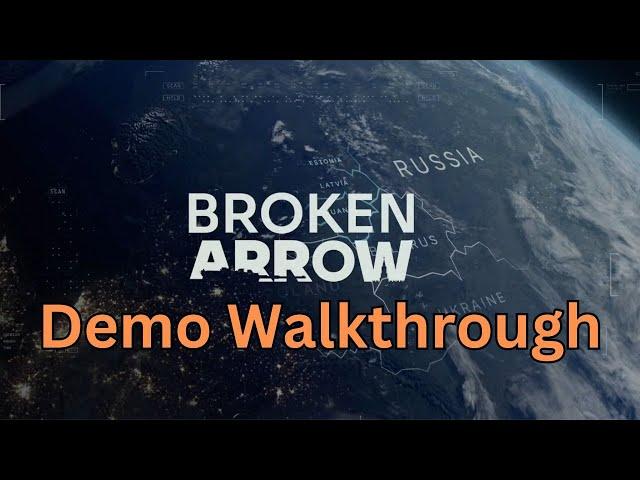 Broken Arrow - Demo Walkthrough