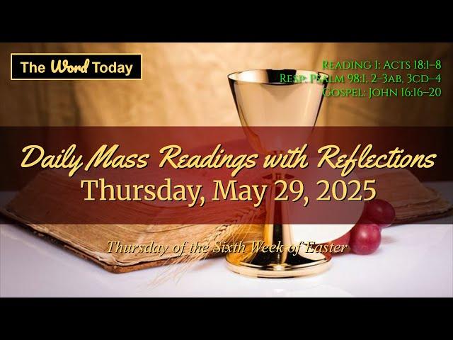 Today's Catholic Mass Readings & Gospel Reflection - Thursday, May 29, 2025