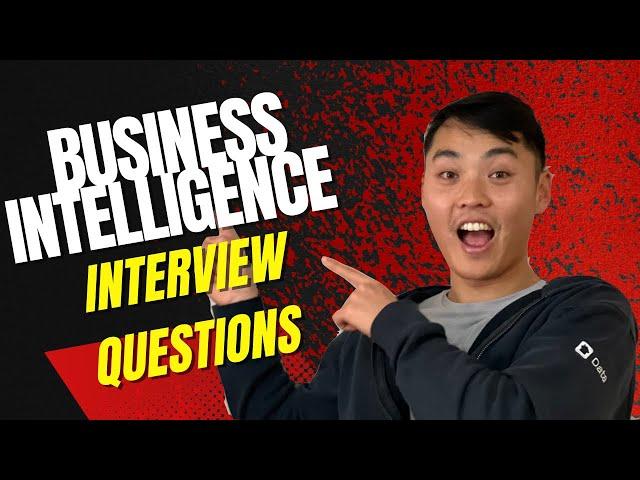 10+ Business Intelligence Interview Questions!