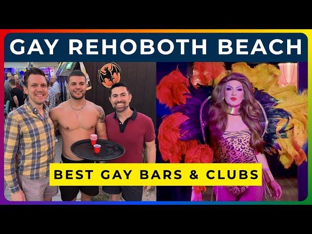 GAY REHOBOTH BEACH - Best Bars, Clubs & Beach Fun!