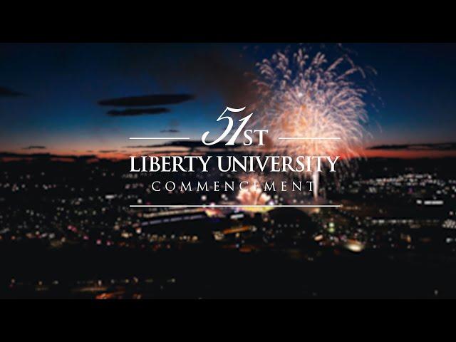 Liberty University 2024 Commencement Recap