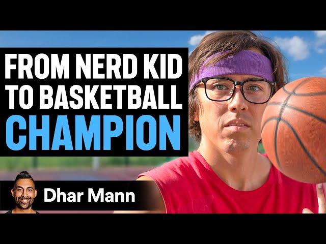 NERDY KID Becomes BASKETBALL CHAMPION  | Dhar Mann Studios