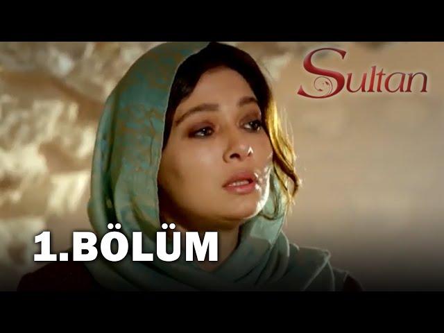 Sultan 1. Bölüm - FULL BÖLÜM