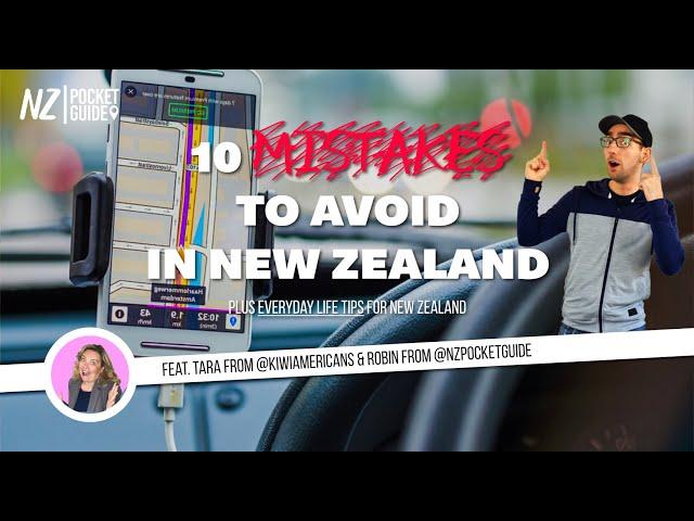 10 MISTAKES You Should Avoid Doing in New Zealand! Feat.  @Kiwiamericans  - NZPocketGuide.com