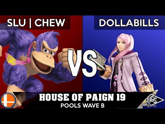 House of Paign - Pools Wave B - SLU | Chew (Donkey Kong) Vs. Dollabills (Robin)