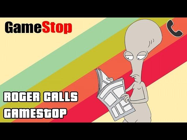 ROGER CALLS GAMESTOP