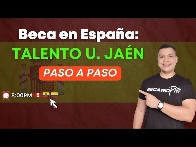 Paso a paso para aplicar a la beca Talento Jaén España 2025