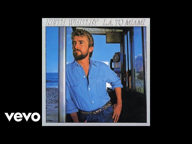 Keith Whitley - Miami, My Amy (Official Audio)