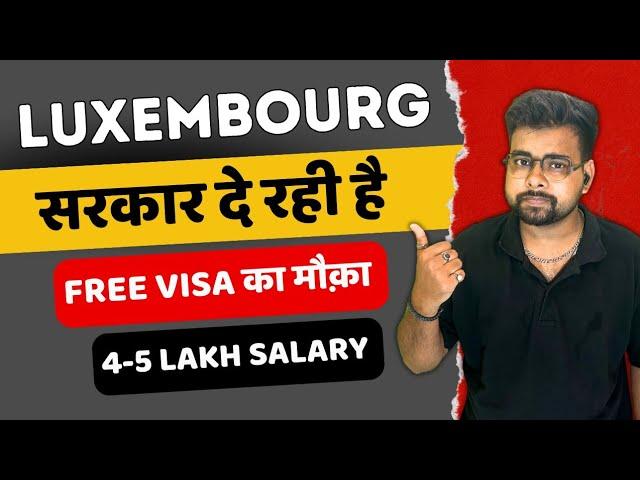 Luxembourg Work Visa 2024 | Luxembourg Jobs for Indians | Public Engine