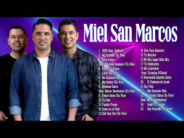 MIEL SAN MARCOS SUS MEJORES CANCIONES - MIX NUEVO ALBUM 2021- 2 HORAS DE MUSICA CRISTIANA