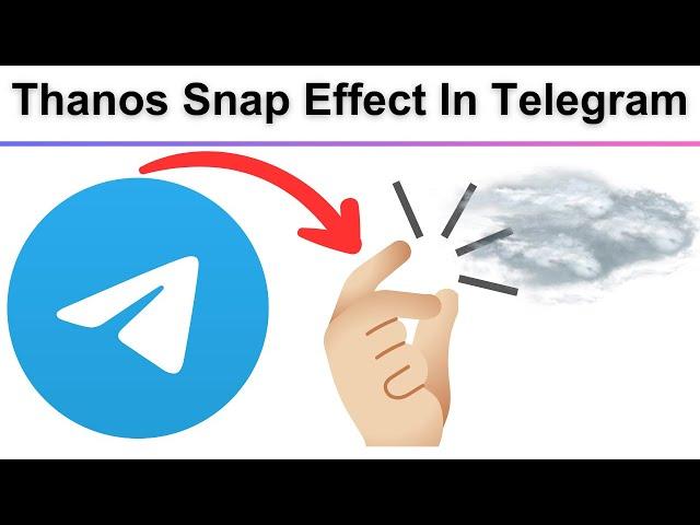 Thanos Snap Effect in telegram new update 2024