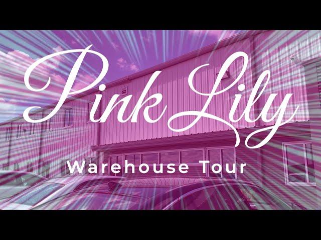 Pink Lily Boutique Warehouse Tour!