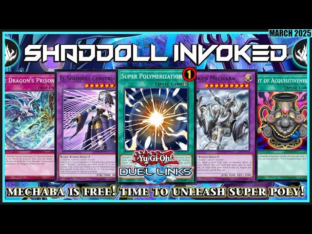 SHADDOLL INVOKED  MECHABA IS FREE! + SUPER POLY ADDED! | Duel Links KOG Climb (March 2025)