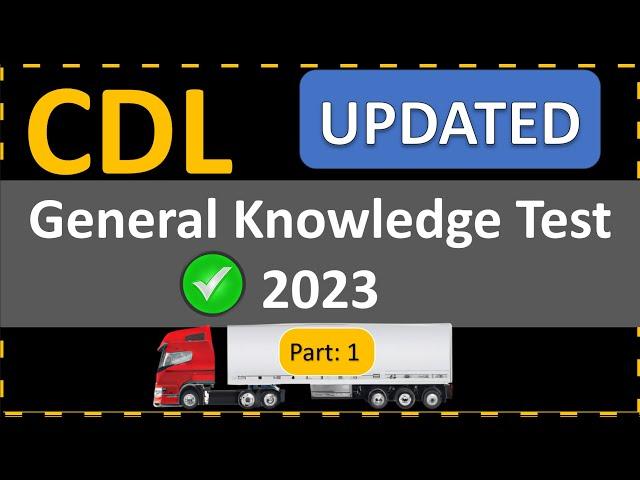 CDL General Knowledge Test 2023 50 Essential Questions & Answers | Crack The CDL!