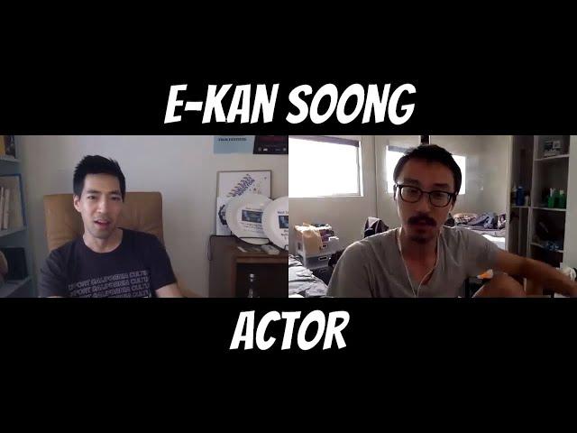 The Journey Of A Working Actor - E-Kan Soong