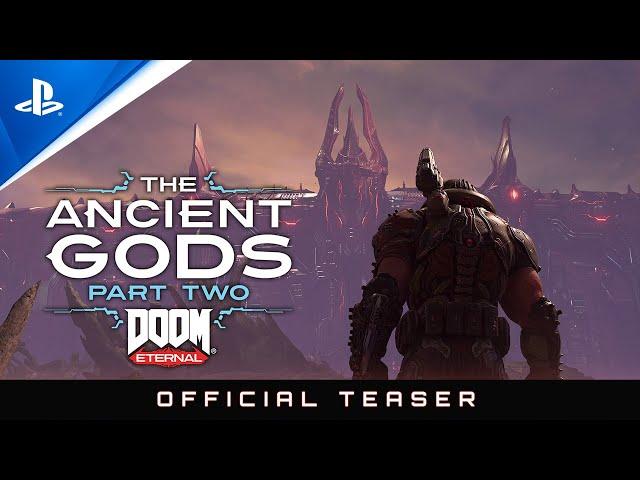 Doom Eternal: The Ancient Gods – Part Two - Official Teaser Trailer | PS4