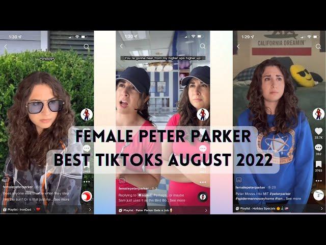 Female Peter Parker Best TikToks August 2022