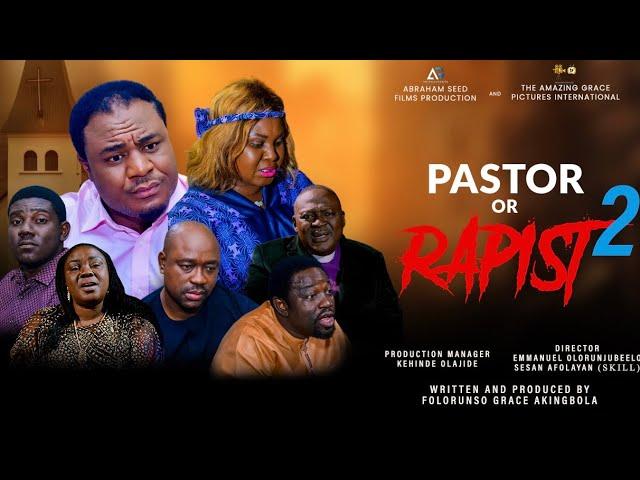 PASTOR OR RAPIST 2 || LATEST 2024 GOSPEL MOVIE BY FOLORUNSO GRACE AKINGBOLA