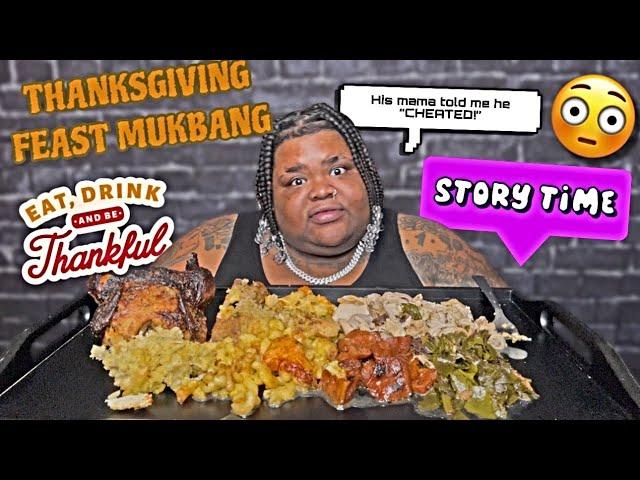  THANKSGIVING FEAST| STORYTIME | MY EX BOYFRIEND MAMA ACCIDENTALLY TOLD ME HE CHEATED! 