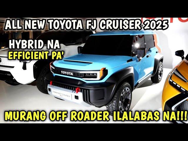 2025 TOYOTA FJ CRUISER ILALABAS NA MAS MURA AT SUPER TIPID NA