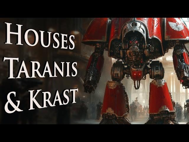 The First Knights: Houses Taranis and Krast | Warhammer 40k Lore