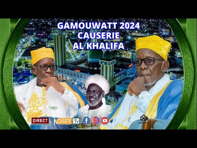 Gamouwatt 2024: Causerie Al Khalifa Cheikh Mouhamadoul Mahy Ibrahima Niass