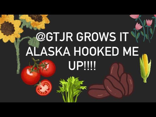 @GtJr Grows It Alaska Hooked me up!!!!