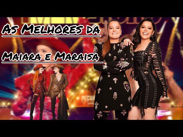 As Melhores da Maiara & Maraisa / As Mais Tocadas da Maiara & Maraisa / Lançamento Maiara e Maraisa