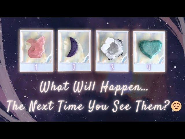 What Will Happen Next Time You See Them? Timeless In-Depth Tarot Reading