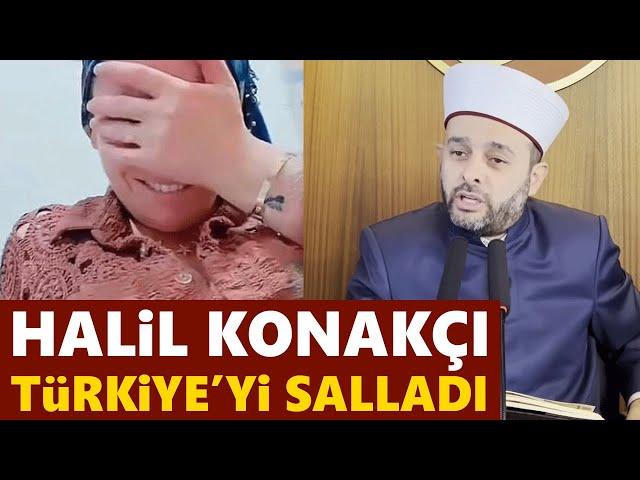 Halil Konakçı Hoca'dan Türkiye'yi sallayan TikTok sözleri: Deyyuslar