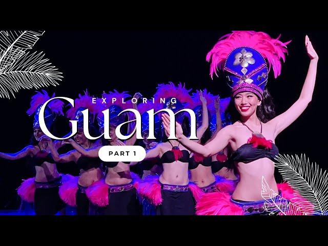 Guam Island Travel Vlog & Guide (Part 1)  Beaches & Chamorro Dance Show