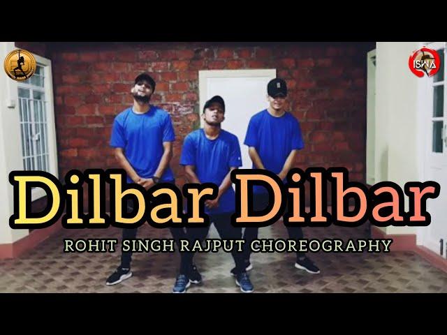 Dilbar Song | Dance Cover | Choreographed by - Rohit Singh Rajput | Eastern Dance Icons , Shillong.