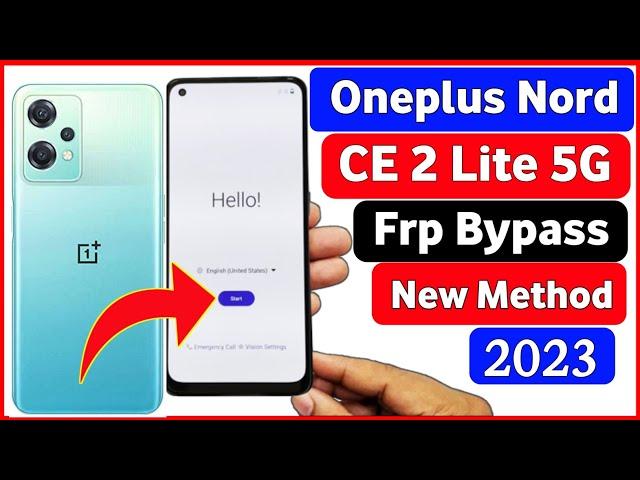 OnePlus Nord CE 2 Lite 5G Frp Bypass | Android 12 | oneplus cph2381 frp bypass | Without Pc 100% 