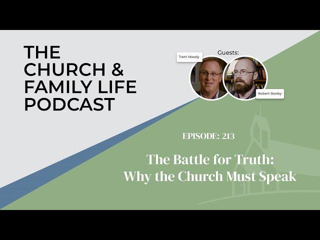 The Battle for Truth: Why the Church Must Speak