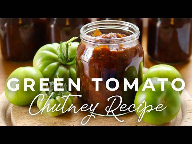 How to Make Easy Green Tomato Chutney (Best Recipe )