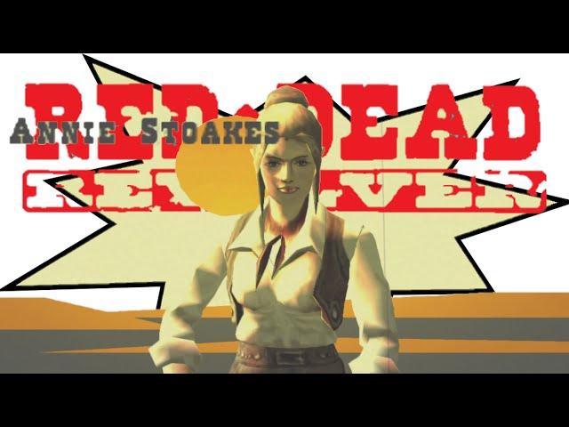 RED DEAD REVOLVER Gameplay Walkthrough Part 6 | Annie Stoakes (FULL GAME)