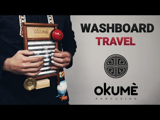 Washboard - Tabla de Lavar / TRAVEL // Okumè Percusión