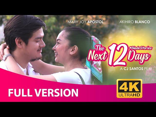 The Next 12 Days (2021) | Full Version 4K Movie | Mary Joy Apostol | Akihiro Blanco