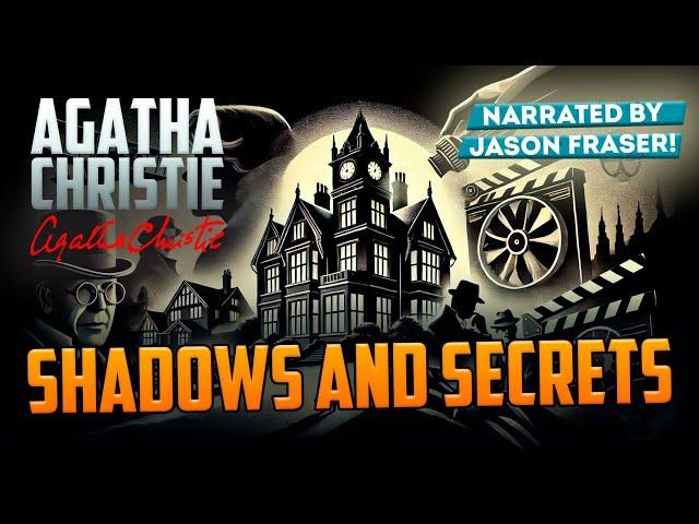 AGATHA CHRISTIE - SHADOWS AND SECRETS (Audiobook) | Detective Tales