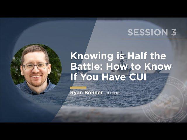 How To Know If You Have CUI - Ryan Bonner - CS2