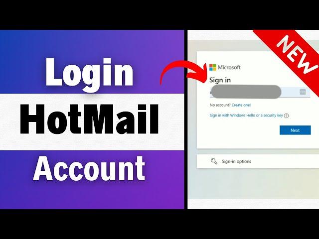 How to Login Hotmail Account on PC 2023: Sign In to Outlook Account on PC