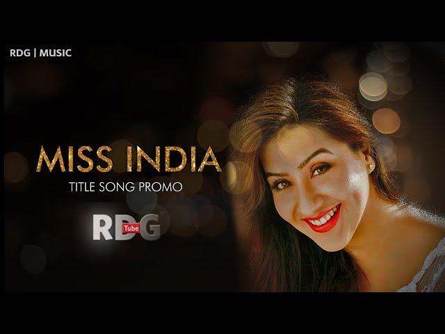 Miss India - Title Song l Promo | RDG Tube | DD National