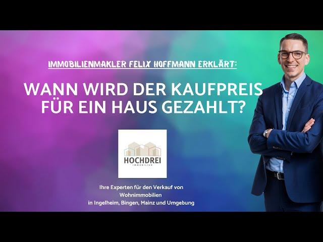  Wann wird der Kaufpreis für ein Haus gezahlt? 