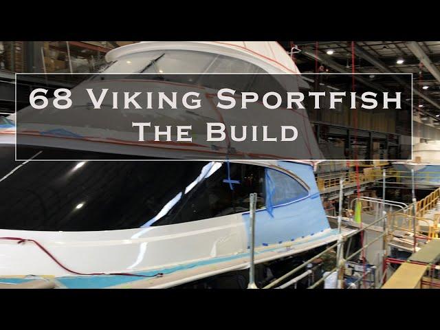 Building a 68 Viking sportfishing boat or yacht ! a sport fishing journey