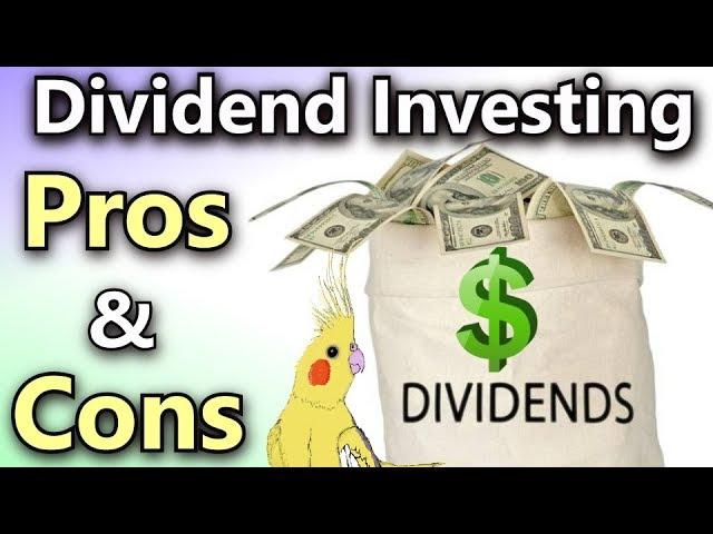 Dividend Investing: Pros and Cons of Investing in Dividend Stocks! 